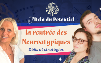 La rentrée des neuroatypiques : Comment surmonter les défis avec succès